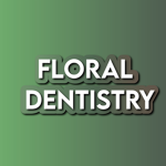 floral dentistry
