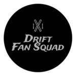 Drift Fan squad