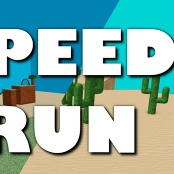 SPEED RUN
