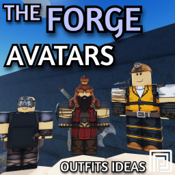The Forge Avatars Ideas 🔨 (Outfits Catalog)
