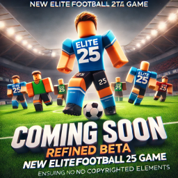 [COMING SOON] ELITE FOOTBALL: REWORK