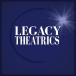 Legacy Theatrics !