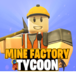 🏭 Mine Factory Tycoon