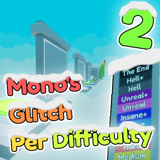 [⛄] Mono's Glitch Per Difficulty Chart Obby 2 official Roblox game thumbnail
