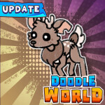 👻 🦌 Doodle World [Arise]