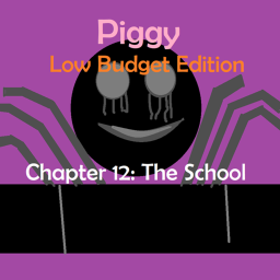 Piggy: Low Budget Edition (FINAL CHAPTER!)