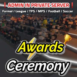 Awards Ceremony - FREE ADMIN IN PRIVATE SERVER