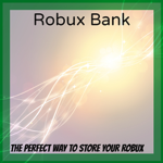 The Bank of Robux!