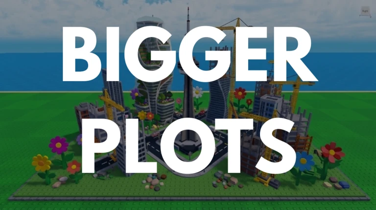 BIGGER PLOTS