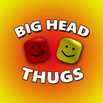 Bighead Thugs