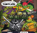 [ TMNT MULTIVERSE ]