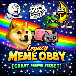 Legacy Meme Obby [GREAT MEME RESET]