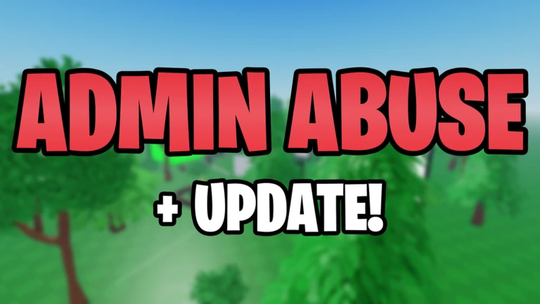 ADMIN ABUSE + UPDATE