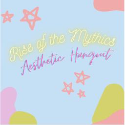 Rise of the mythics: Aesthetic group hangout