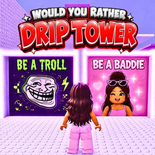 Would You Rather: Drip Tower!