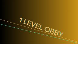 1 LEVEL OBBY