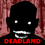 DeadLand!