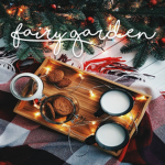 ʚ fairygarden ɞ