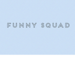 funny ~squad
