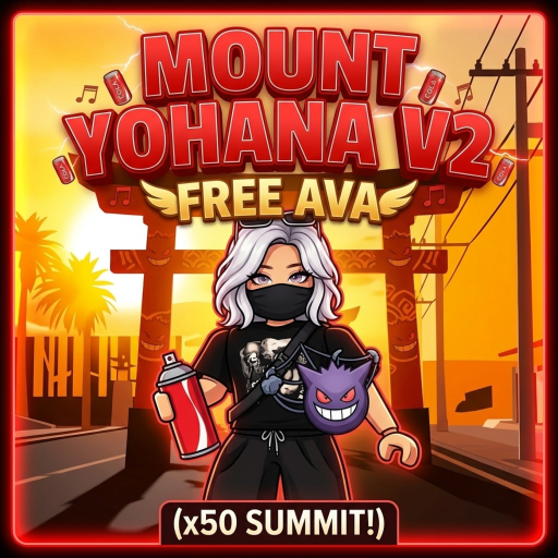 [NEW! x300 FREE AVA] MOUNT YOHANA V2