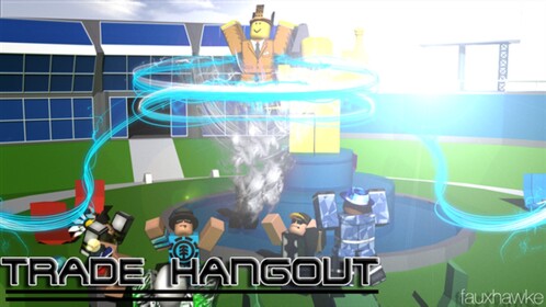 Trade [HANGOUT Testing]