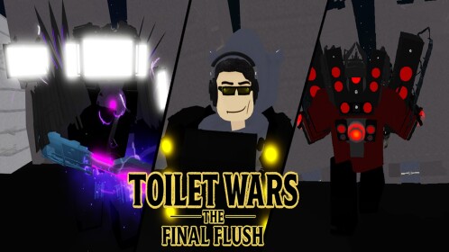 Toilet Wars: The Final Flush