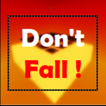 Don't fall !
