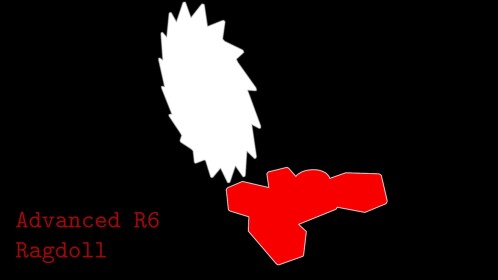 [🩸] Advanced Ragdoll R6