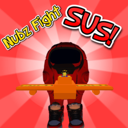 (SUS) Nubz Fight