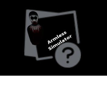 Armless Simulator