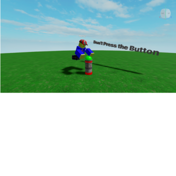 Dont Press the Button