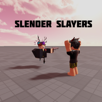 [UPDATE] Slender slayers