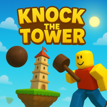 Knock The Tower