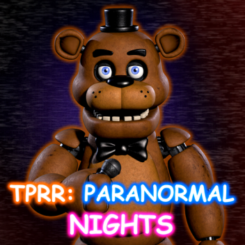 TPRR: Paranormal Nights (W.I.P)