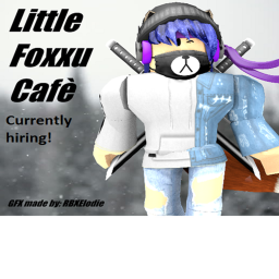Lil Foxxu Cafe. V1