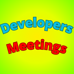 Developers Meetings