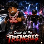 Deep In Tha Trenches Group Thumbnail