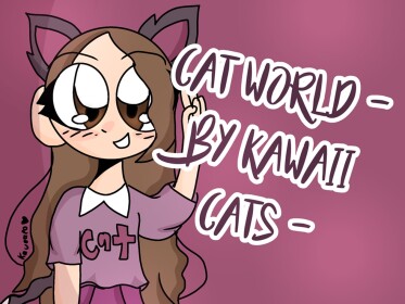 ~ Cat World ~