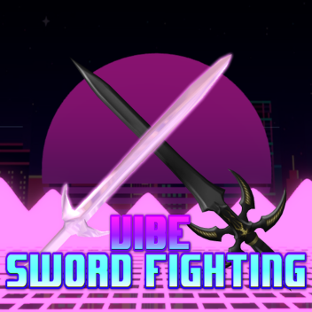Vibe Sword Fighting