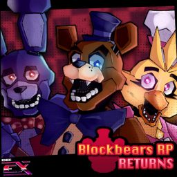 (BUGFIXES) Blockbears: RETURNS - FNaF Roleplay icon