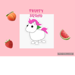 FRUITY SQUAD - “We put the Y in Fruity!”
