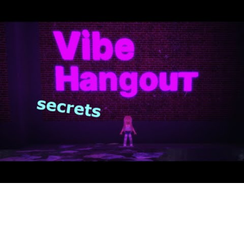 TEST Vibe Hangout