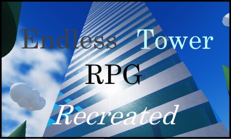 Endless Tower RPG: Recreated