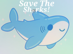 Sa ve the Sharks