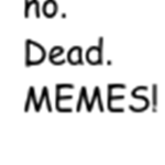 dead meme police.