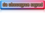 DA CHOCOLATE SQUAD