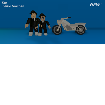 [NEW] The Battle Grounds