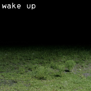 Wake Up