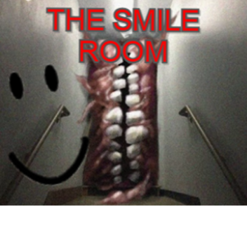 The Smile Room (UPDATED)