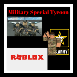 Military Special Tycoon (Alpha)